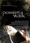Possum Walk (2010).jpg